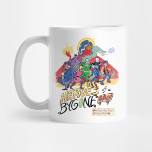 Heroes of a Bygone Era! Mug